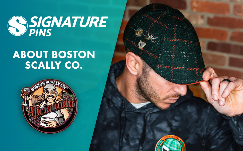 Pinning the Boston Scally Style: A Tale of Custom Pins - Signature Pins