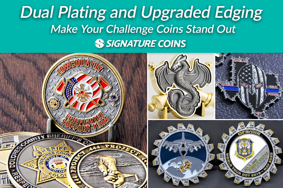 Dual Plating and Upgraded Edging Make Your Challenge Coins Stand Out