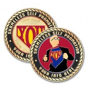 Create Custom Challenge Coins for Shameless Self-Promotion Month in September