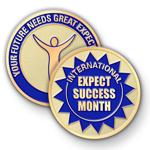 International Expect Success Month Custom Challenge Coin Incentives
