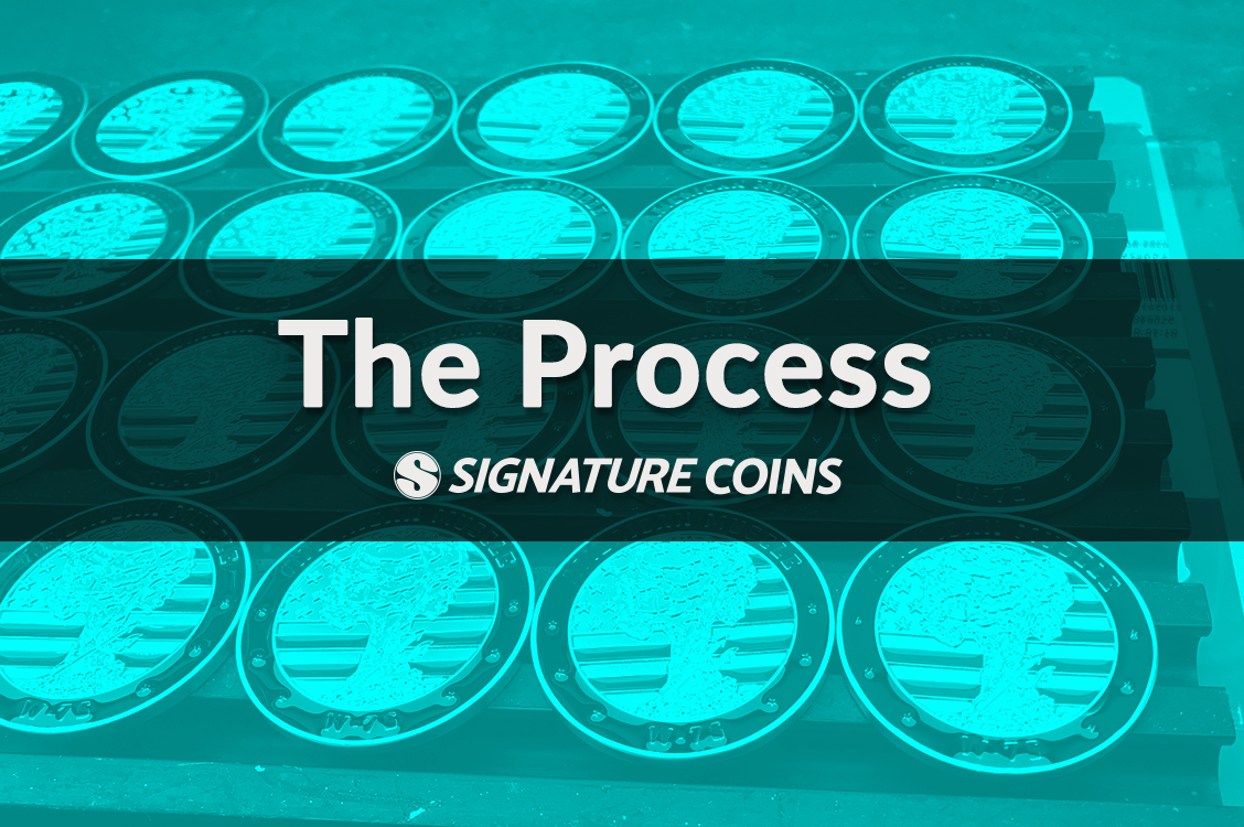 Our Signature Coin Minting Process