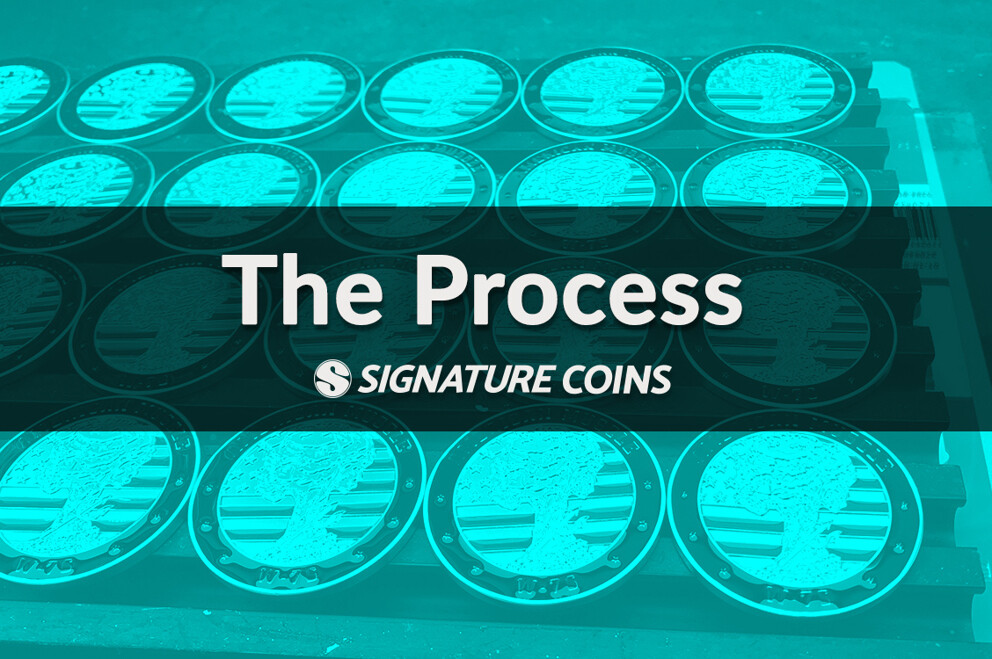 Our Signature Coin Minting Process