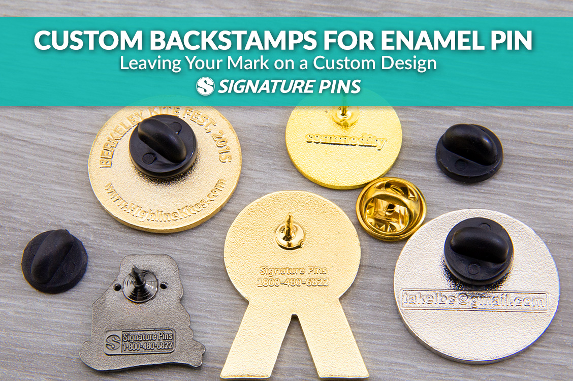 Custom Backstamps For Enamel Pins: Leaving Your Mark on a Custom Design